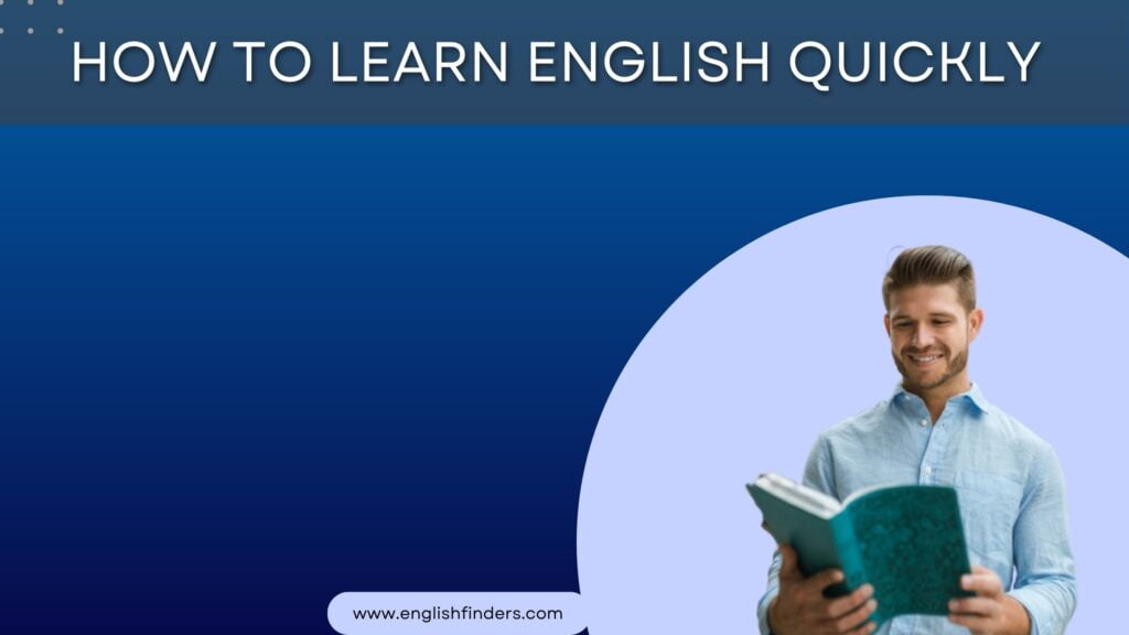 How to Learn English Quickly | 12 Best Methods | English Finders