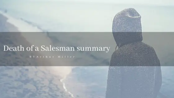 Summary of Death of a Salesman