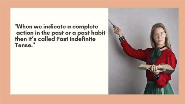 Past Indefinite Tense | Definition, Structure and Examples 14 Past Indefinite Tense