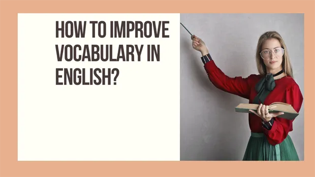 How to Improve Vocabulary in English?