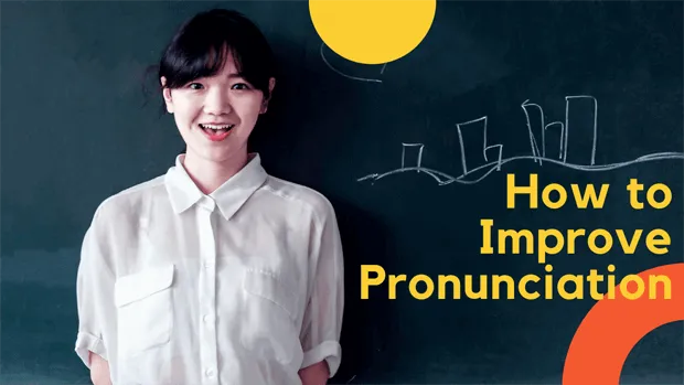 How to improve pronunciation in English