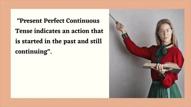 Present perfect continuous tense