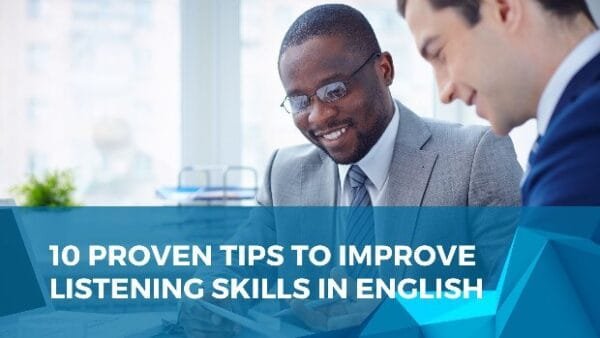 10 Proven Tips To Improve Listening Skills In English | English Finders