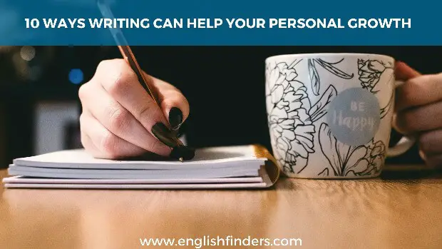 10 Ways Writing Can Help Your Personal Growth