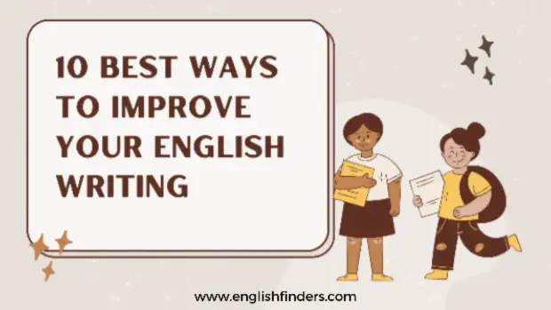 10 Best Ways to Improve Your English writing
