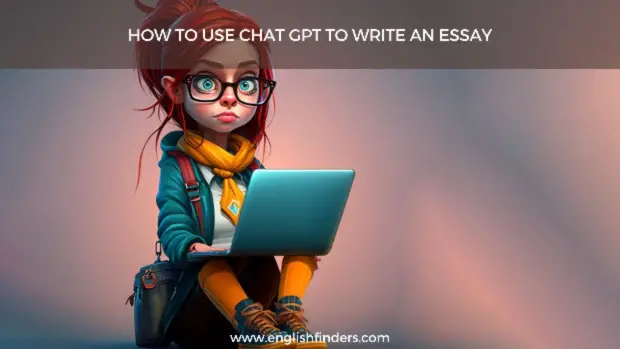 How to use Chat GPT to Write an Essay