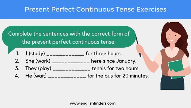 Present Perfect Continuous Tense Exercises