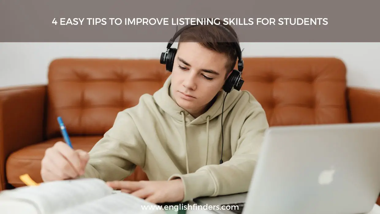 4 Easy Tips to Improve Listening Skills for Students | English Finders