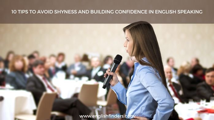 10 Tips to avoid Shyness And Building Confidence In English Speaking