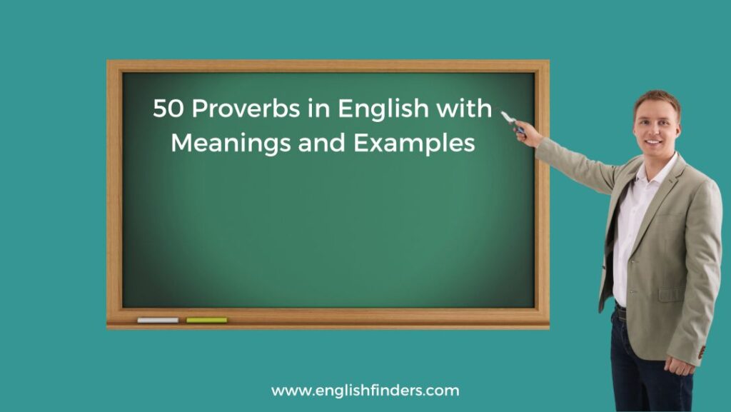 50 Essential Proverbs In English With Meanings And Examples | English ...